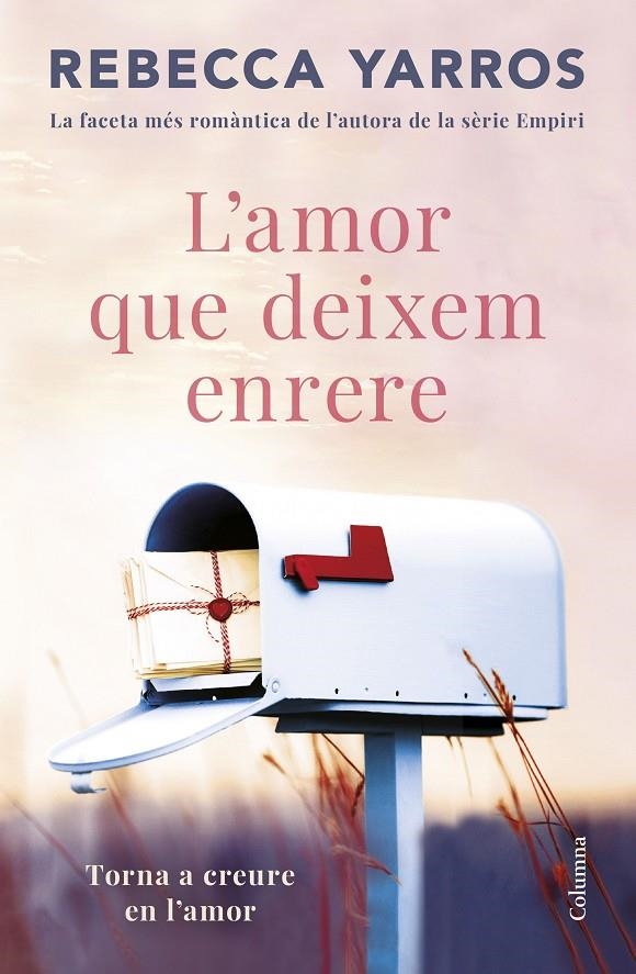 L'amor que deixem enrere | 9788466432757 | Yarros, Rebecca | Librería online de Figueres / Empordà