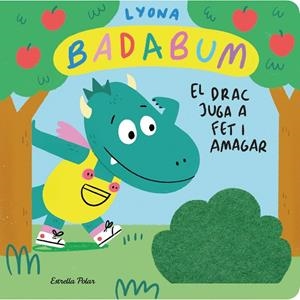 BADABUM. El drac juga a fet i amagar. Llibre amb solapes de roba | 9788413896489 | Lyona | Llibreria online de Figueres i Empordà