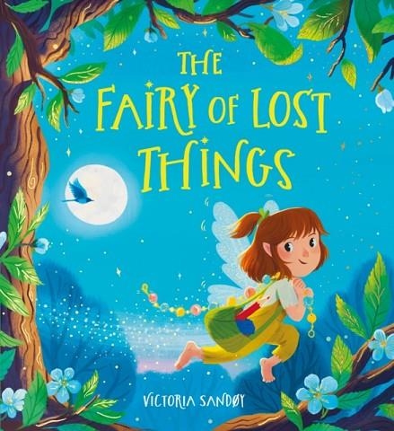 THE FAIRY OF LOST THINGS | 9780702312823 | Sandoy, Victoria | Librería online de Figueres / Empordà