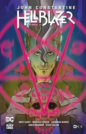 Hellblazer #17 de 26 | 9788410330511 | Carey, Mike/Frusin, Marcelo/Manco, Leonardo/Brunner, Chris/Dillon, Steve | Librería online de Figueres / Empordà