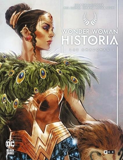 Wonder Woman Historia: Las amazonas | 9788410330610 | DeConnick, Kelly Sue/Jimenez, Phil/Scott, Nicola/Ha, Gene | Librería online de Figueres / Empordà