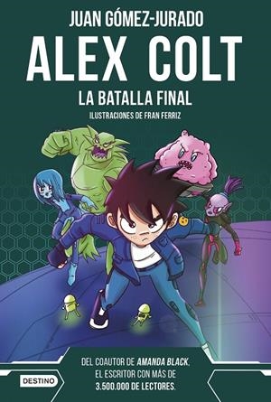 Alex Colt #07. La batalla final | 9788408288411 | Gómez-Jurado, Juan | Llibreria online de Figueres i Empordà