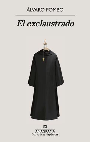 El exclaustrado | 9788433924247 | Pombo, Álvaro | Llibreria online de Figueres i Empordà