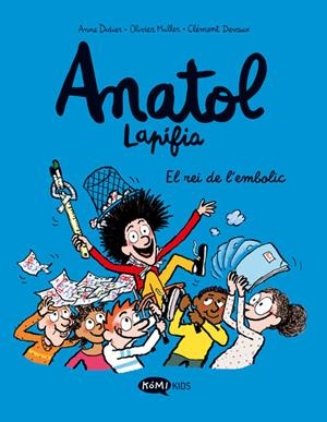 ANATOL LAPIFIA #08 - EL REI DE L'EMBOLIC | 9788419183675 | Didier, Anne / Muller, Olivier / Devaux, Clément | Llibreria online de Figueres i Empordà