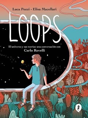Loops | 9788419409577 | Pozzi, Luca/Macellari, Elisa | Librería online de Figueres / Empordà