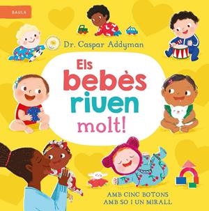 Els bebès riuen molt! | 9788447953301 | Addyman, Dr. Caspar | Librería online de Figueres / Empordà