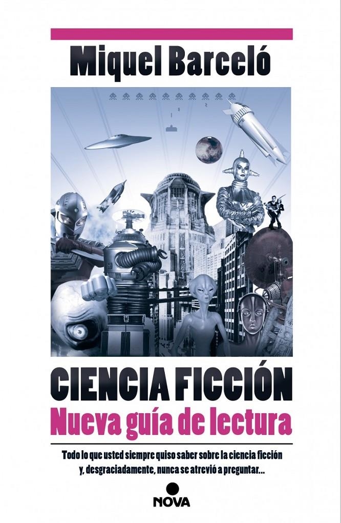 Ciencia Ficción. Nueva guía de lectura | 9788466657358 | Barceló, Miquel | Llibreria online de Figueres i Empordà