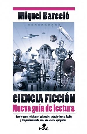 Ciencia Ficción. Nueva guía de lectura | 9788466657358 | Barceló, Miquel | Llibreria online de Figueres i Empordà