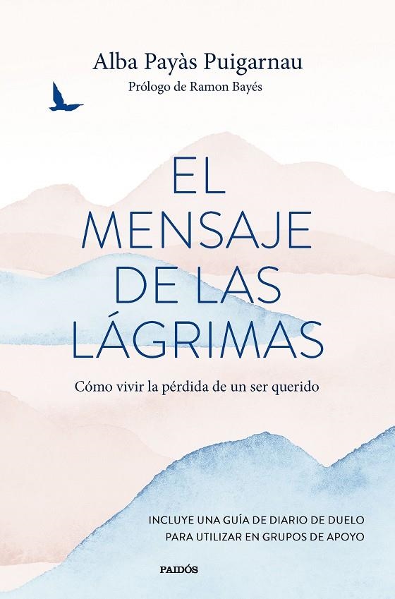 El mensaje de las lágrimas | 9788449341571 | Payàs Puigarnau, Alba | Librería online de Figueres / Empordà