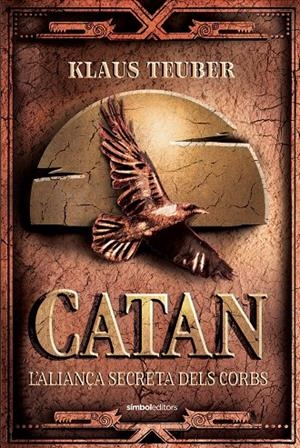 Catan #02. L'aliança secreta dels corbs | 9788418696381 | Teuber, Klaus | Llibreria online de Figueres i Empordà