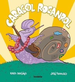 Caracol rocanrol | 9788412815474 | Ordóñez Cuadrado, Rafael | Librería online de Figueres / Empordà