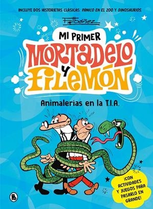 Animalerías en la T.I.A. (Mi primer Mortadelo y Filemón) | 9788402430076 | Ibáñez, Francisco | Llibreria online de Figueres i Empordà