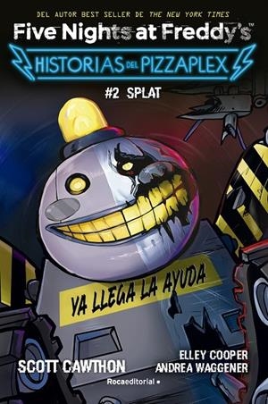 Five Nights at Freddy's. Historias del Pizzaplex #02. SPLAT | 9788419449030 | Cawthon, Scott | Librería online de Figueres / Empordà