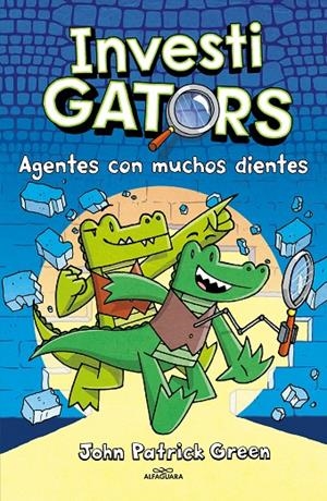 InvestiGators #01. Agentes con muchos dientes | 9788410190139 | Green, John Patrick | Llibreria online de Figueres i Empordà