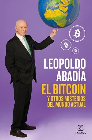 El bitcoin y otros misterios del mundo actual | 9788467052602 | Abadía, Leopoldo | Llibreria online de Figueres i Empordà