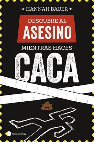 Descubre al asesino mientras haces caca | 9788410293090 | Bauer, Hannah | Librería online de Figueres / Empordà