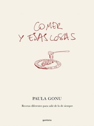 Comer y esas cosas | 9788410050822 | Gonu, Paula | Librería online de Figueres / Empordà