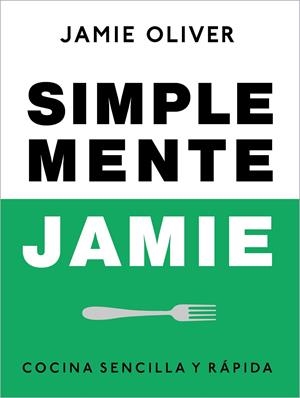 Simplemente Jamie | 9788425359866 | Oliver, Jamie | Llibreria online de Figueres i Empordà