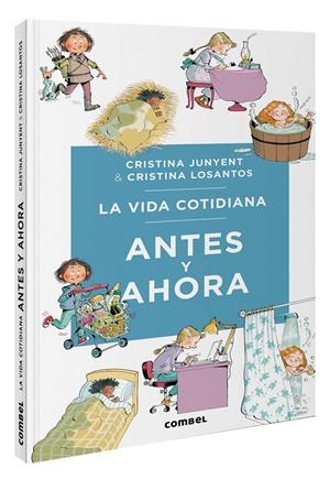 La vida cotidiana antes y ahora | 9788411581387 | Junyent Rodríguez, Maria Cristina | Librería online de Figueres / Empordà