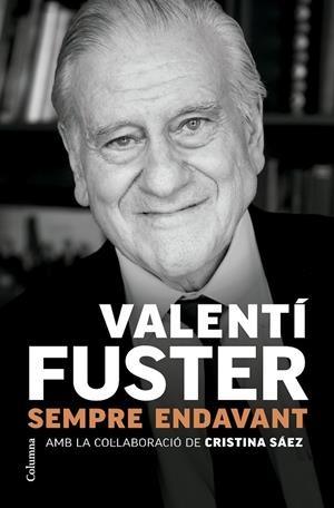Sempre endavant | 9788466431705 | Fuster Carulla, Valentí | Llibreria online de Figueres i Empordà