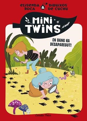 Minitwins #04. En Bang ha desaparegut! | 9788413899343 | Roca Palet, Elisenda | Llibreria online de Figueres i Empordà
