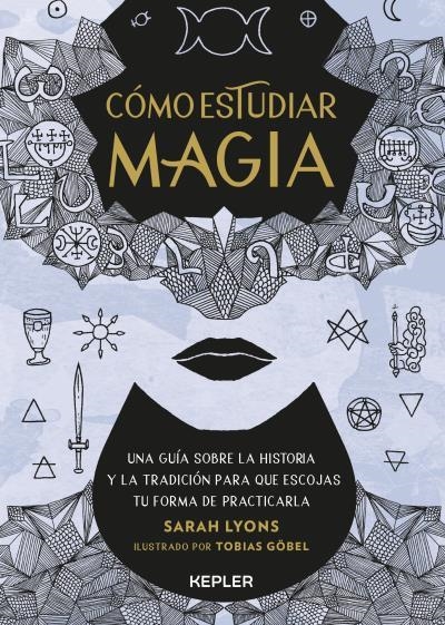 Cómo estudiar magia | 9788416344987 | Lyons, Sarah | Llibreria online de Figueres i Empordà