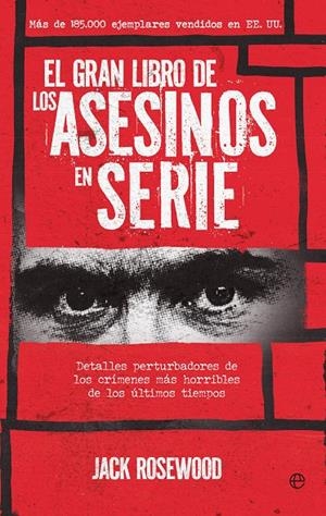 El gran libro de los asesinos en serie | 9788413848600 | Rosewood, Jack | Librería online de Figueres / Empordà