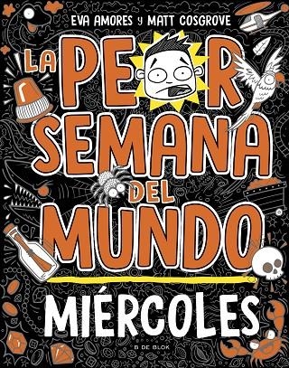 La peor semana del mundo #03. Miércoles | 9788419048752 | Cosgrove, Matt/Amores, Eva | Llibreria online de Figueres i Empordà