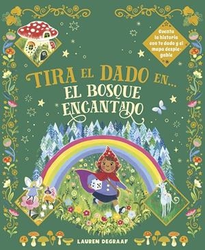 TIRA EL DADO EN... EL BOSQUE ENCANTADO | 9788467970012 | De Gaaf, Lauren | Llibreria online de Figueres i Empordà