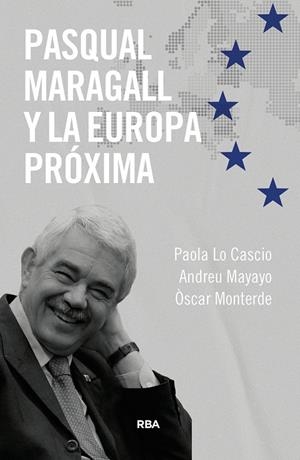 Pasqual Maragall y la Europa próxima | 9788411325363 | LoCascio, Paola/Mayayo Artal, Andreu/Monterde, Óscar | Llibreria online de Figueres i Empordà