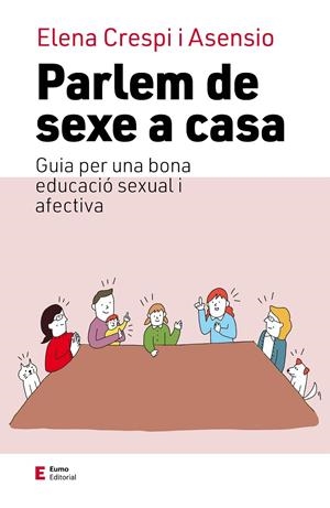 Parlem de sexe a casa | 9788497668026 | Crespi Asensio, Elena | Librería online de Figueres / Empordà