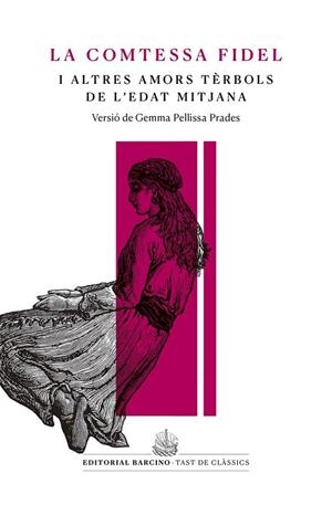 La comtessa fidel i altres amors tèrbols de l’edat mitjana | 9788416726233 | Anònim | Llibreria online de Figueres i Empordà