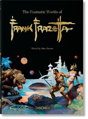 The Fantastic Worlds of Frank Frazetta. 40th Ed. | 9783836597951 | Nadel, Dan/Smith, Zak | Llibreria online de Figueres i Empordà