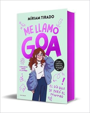 Me llamo Goa #01. Me llamo Goa (edición especial limitada) | 9788410269125 | Tirado, Míriam | Llibreria online de Figueres i Empordà