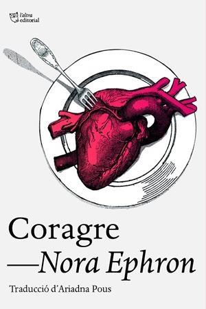 Coragre | 9788412793079 | Ephron, Nora | Llibreria online de Figueres i Empordà