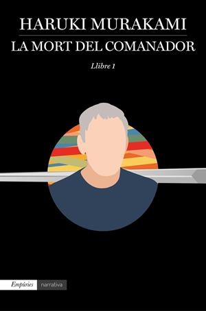 La mort del comanador #01 | 9788417016548 | Murakami, Haruki | Librería online de Figueres / Empordà