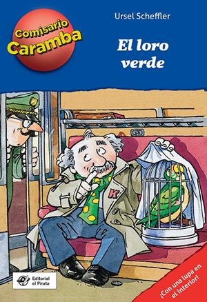 El loro verde (Comisario Caramba #04) | 9788494611575 | Scheffler, Ursel | Librería online de Figueres / Empordà