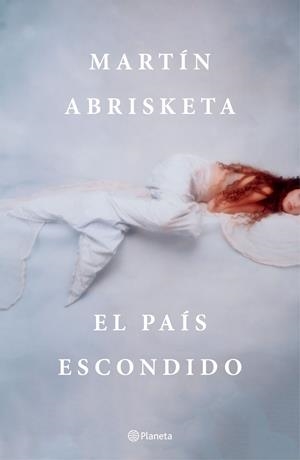 El país escondido | 9788408194361 | Abrisketa, Martín | Librería online de Figueres / Empordà