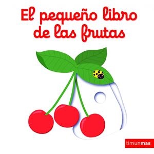 El pequeño libro de las frutas | 9788408147848 | Choux, Nathalie | Librería online de Figueres / Empordà
