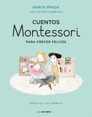 Cuentos Montessori para crecer felices | 9788416588756 | Prada, Marta | Llibreria online de Figueres i Empordà
