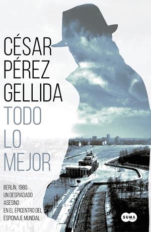 Todo lo mejor | 9788491292029 | Pérez Gellida, César | Llibreria online de Figueres i Empordà