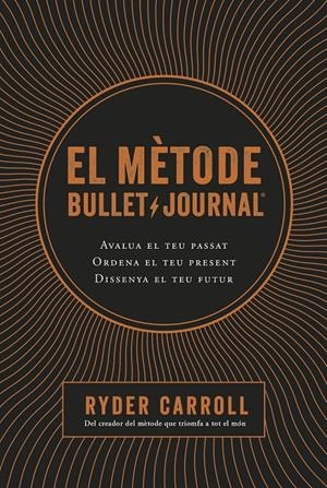 El mètode Bullet Journal | 9788466424394 | Carroll, Ryder | Librería online de Figueres / Empordà