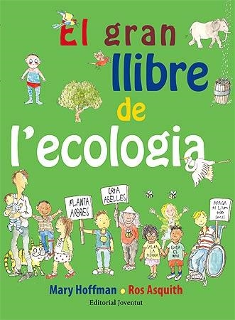 El gran llibre de l'ecologia | 9788426141750 | Hoffman, Mary/Asquith, Ros | Llibreria online de Figueres i Empordà