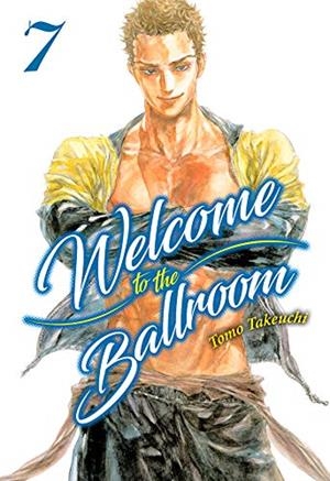 WELCOME TO THE BALLROOM #07 | 9788417373665 | Takeuchi, Tomo | Librería online de Figueres / Empordà