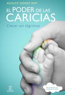 El poder de las caricias | 9788467032611 | Gómez Papí, Adolfo | Librería online de Figueres / Empordà