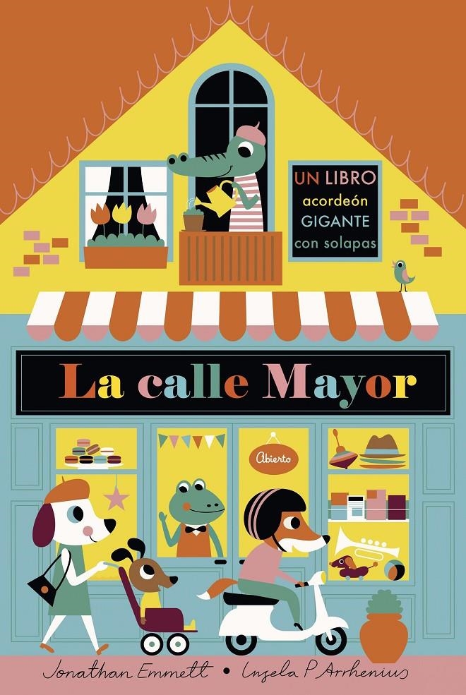 La calle mayor. Libro acordeón | 9788408187134 | Arrhenius, Ingela P./Emmett, Jonathan | Llibreria online de Figueres i Empordà