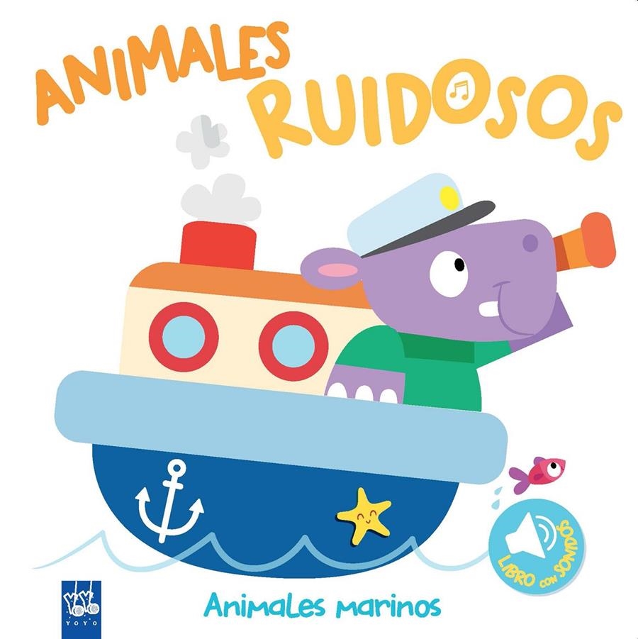 Animales ruidosos. Animales marinos | 9788408193425 | YOYO | Librería online de Figueres / Empordà