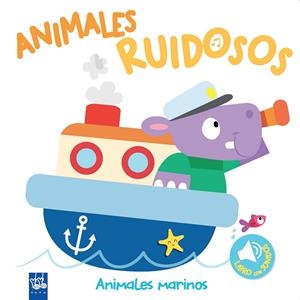 Animales ruidosos. Animales marinos | 9788408193425 | YOYO | Librería online de Figueres / Empordà