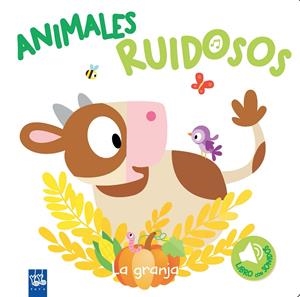 Animales ruidosos. La granja | 9788408193432 | YOYO | Librería online de Figueres / Empordà