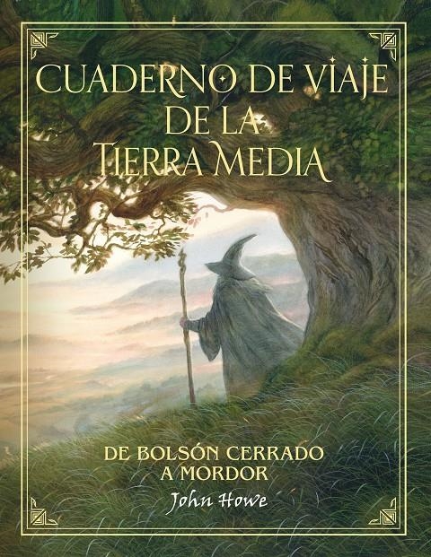 Cuaderno de viaje de la Tierra Media | 9788445005576 | Howe, John | Llibreria online de Figueres i Empordà